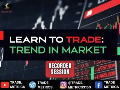 Trade Metrics - Learn to Trade Market Trend for Intraday