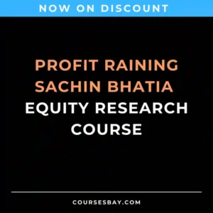 Profit Raining Sachin Bhatia Equity Research Course